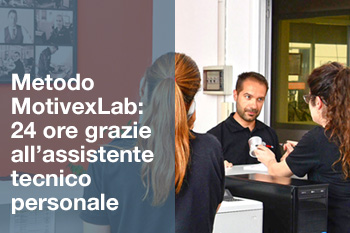 METODO MOTIVEXLAB: 24 ORE GRAZIE ALL’ASSISTENTE TECNICO PERSONALE