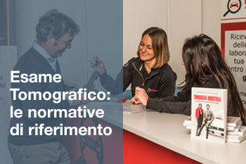 ESAME TOMOGRAFICO: LE NORMATIVE DI RIFERIMENTO