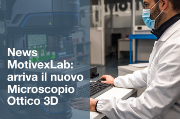 NEWS MOTIVEXLAB: ARRIVA IL NUOVO MICROSCOPIO OTTICO 3D