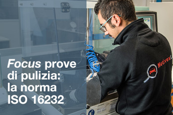 FOCUS PROVE DI PULIZIA: LA NORMA ISO 16232