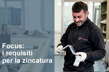 FOCUS: I REQUISITI PER LA ZINCATURA