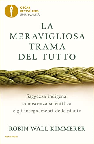 La Meravigliosa Trama Del Tutto - Robin Wall Kimmerer
