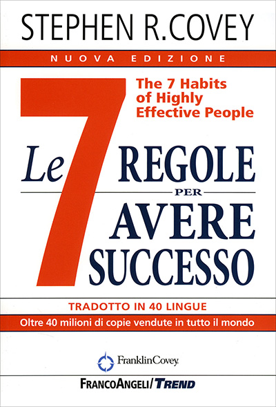 Le sette regole per avere successo – Stephen Covey Le sette regole per avere successo - Stephen Covey